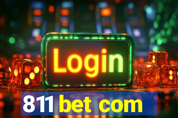 811 bet com